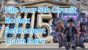 File Your 5th Circuit Roblox Settlement Claim Here text on depiction of Fifth Circuit court with avatars and high-value cash backdrop.