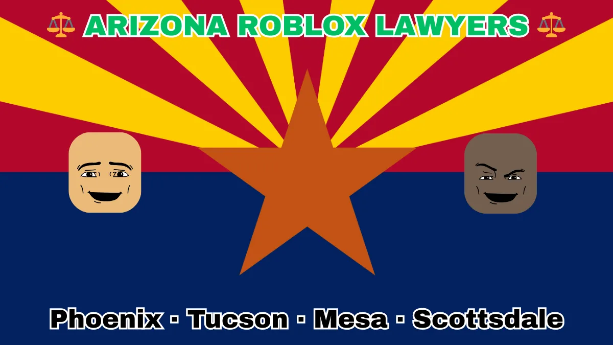 ARIZONA ROBLOX LAWYERS: Phoenix, Tucson, Mesa, and Scottsdale text on AZ state flag adorned with game predators depicted near red and yellow rays with a copper star above a blue field