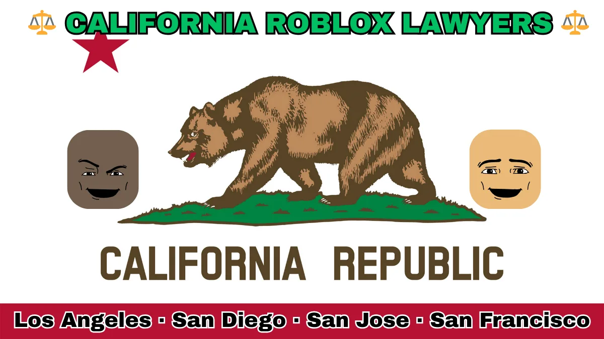 CALIFORNIA ROBLOX LAWYERS: Los Angeles, San Diego, San Jose, and San Francisco text on CA state flag adorned with game predators depicted near a grizzly bear and red star.