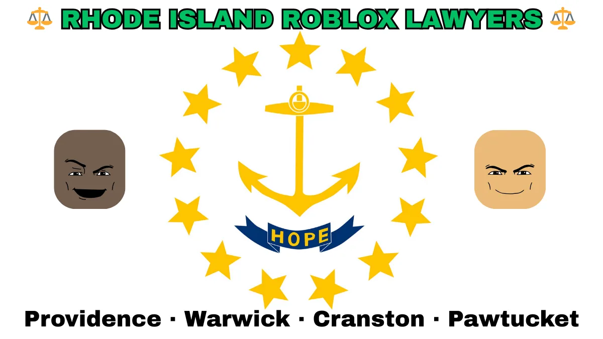 RHODE ISLAND ROBLOX LAWYERS: Providence, Warwick, Cranston, and Pawtucket text on RI state flag adorned with game predators depicted on a white background near an anchor, gold stars, and “HOPE” motto