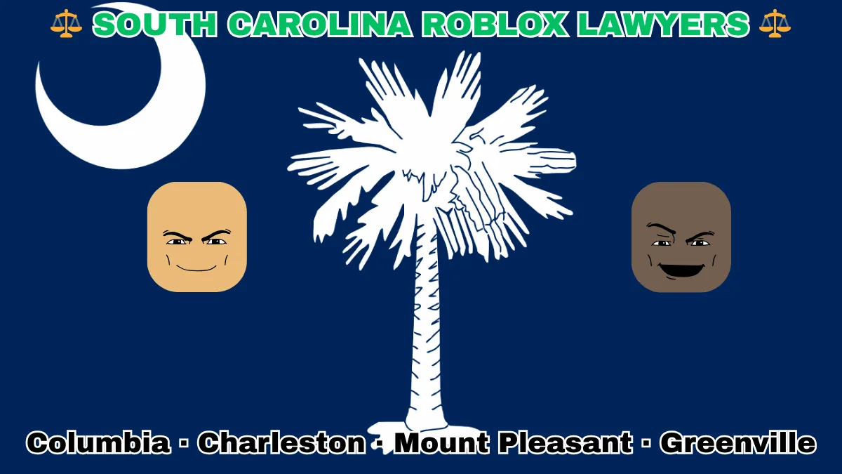 SOUTH CAROLINA ROBLOX LAWYERS: Columbia, Charleston, Mount Pleasant, and Greenville text on SC state flag adorned with game predators depicted on a blue field near a white palmetto tree and crescent moon